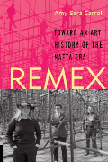 REMEX: Toward an Art History of the NAFTA Era book cover